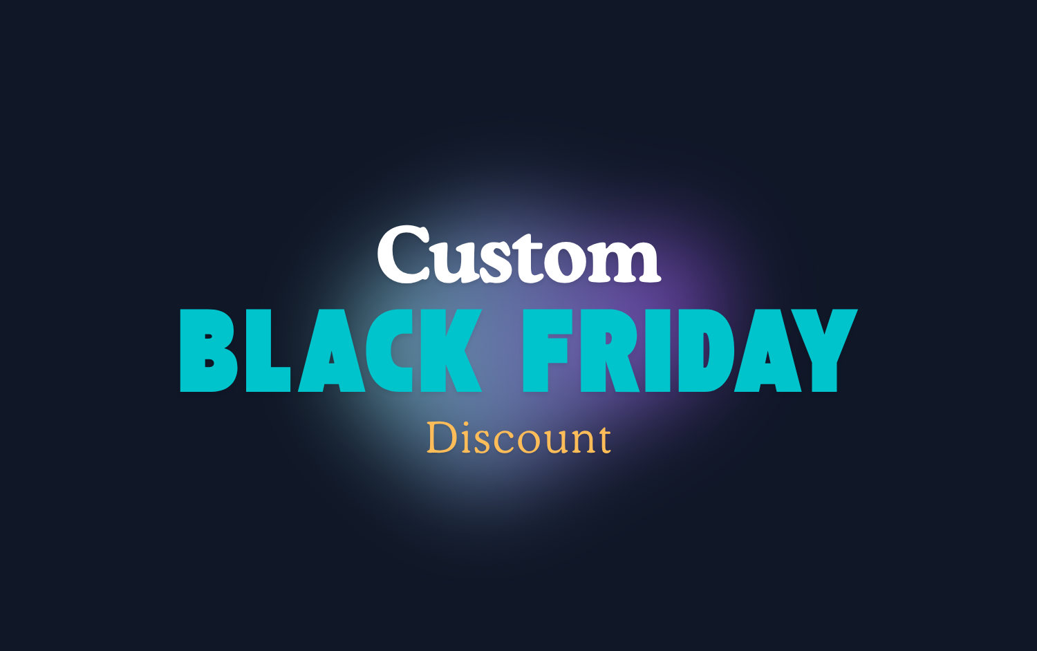 Black Friday Custom Discount - 30%
