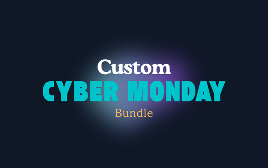 Custom Cyber Monday Bundle - 35% Discount