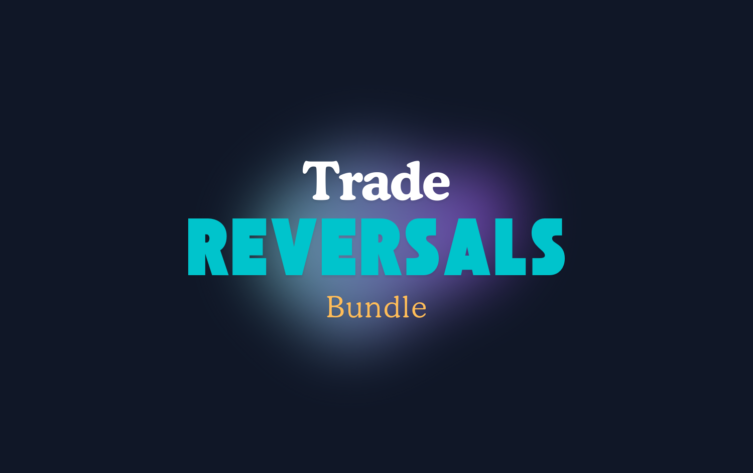 Trade Reversals Bundle - 35% Discount